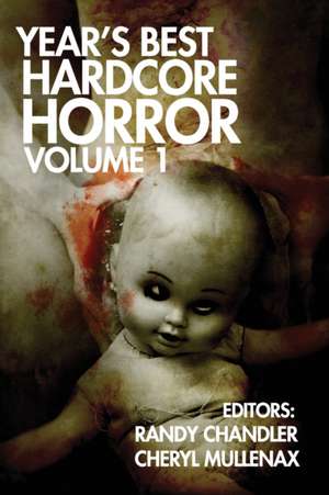 Year's Best Hardcore Horror Volume 1 de Jeff Strand