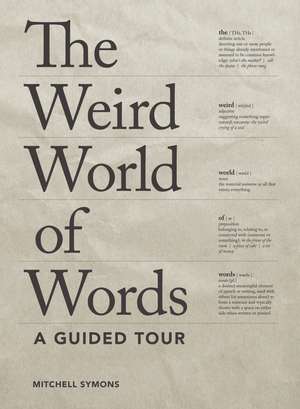 The Weird World of Words: A Guided Tour de Mitchell Symons