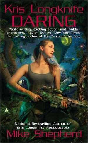 Kris Longknife: Daring de Mike Shepherd