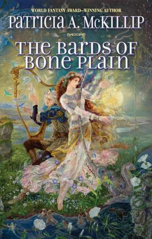 The Bards of Bone Plain de Patricia A. McKillip