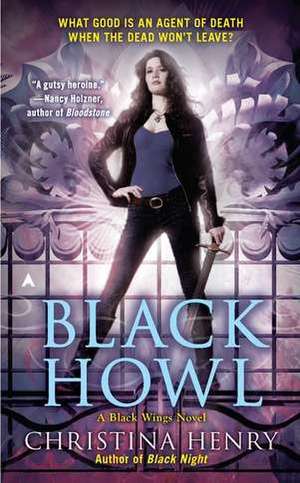 Black Howl: A Black Wings Novel de Christina Henry