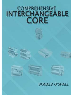 Comprehensive Interchangeable Core de Don Oshall