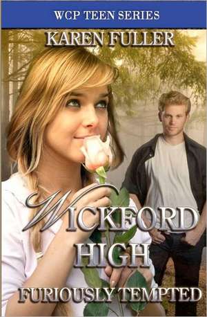 Furiously Tempted: Wickford High