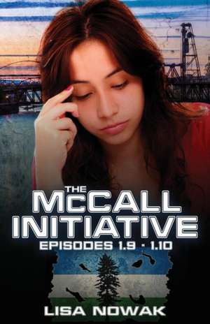 The McCall Initiative Episodes 9-10 de Lisa Nowak