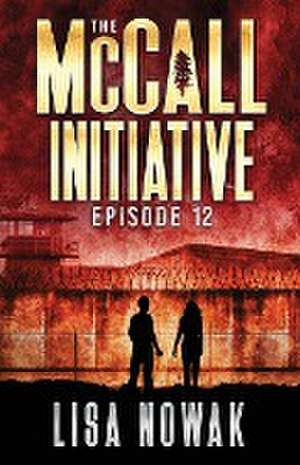 The McCall Initiative de Lisa Nowak