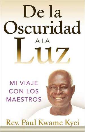 de La Oscuridad a la Luz de Kwame Kyei Paul