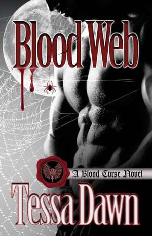 Blood Web de Tessa Dawn