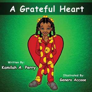 A Grateful Heart de Kamilah Perry