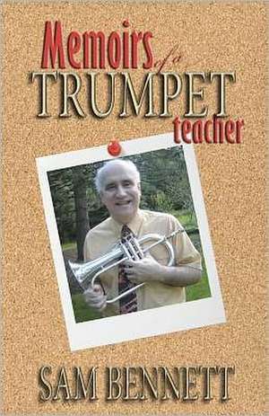 Memoirs of a Trumpet Teacher: Honour & Privilege