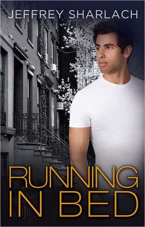 Running in Bed de Jeffrey Sharlach