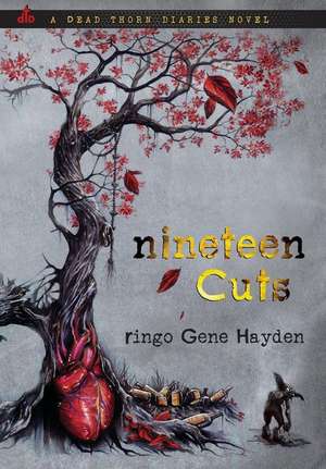 Nineteen Cuts de Ringo Gene Hayden