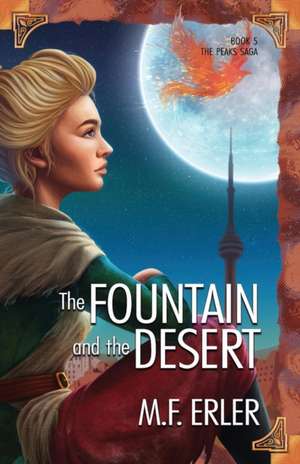 The Fountain and the Desert de M. F. Erler