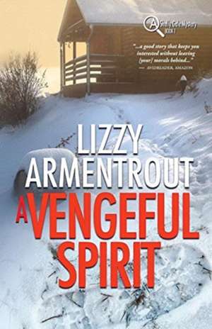 A Vengeful Spirit de Lizzy Armentrout