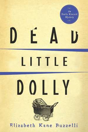 Dead Little Dolly de Elizabeth Kane Buzzelli