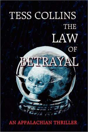 The Law of Betrayal de Tess Collins