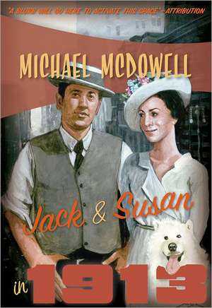 Jack & Susan in 1913 de Michael McDowell