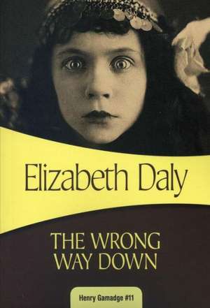 The Wrong Way Down de Elizabeth Daly