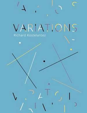 Variations de Richard Kostelanetz