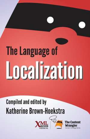 The Language of Localization de Katherine Brown-Hoekstra