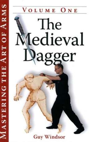 The Medieval Dagger de Guy Windsor