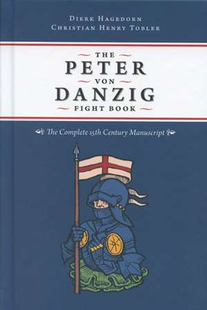 Peter von Danzig Fight Book de Christian Henry Tobler