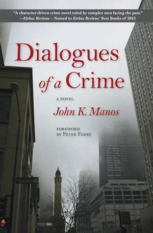 Dialogues of a Crime de John K. Manos