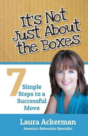 It's Not Just About The Boxes de Laura Ackerman