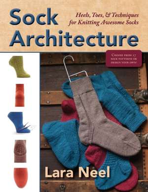 Sock Architecture de Lara Neel