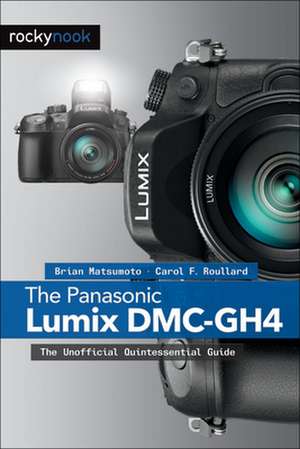 The Panasonic Lumix DMC-GH4 de Brian Matsumoto