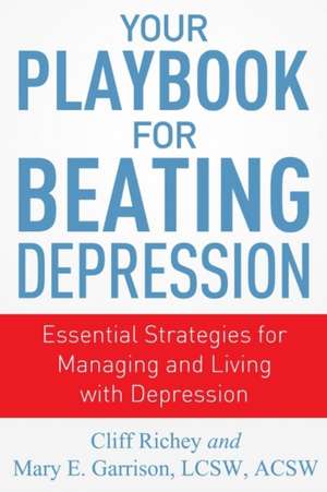 Your Playbook for Beating Depression de Mary Garrison