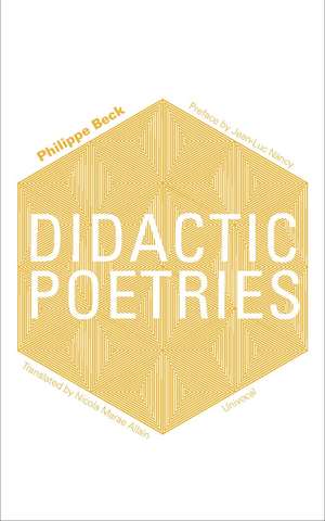 Didactic Poetries de Philippe Beck