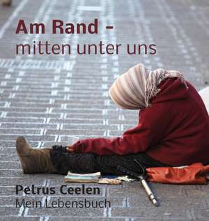 Am Rand - Mitten Unter Uns de Petrus Ceelen