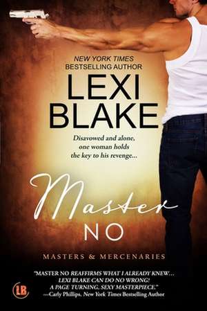 Master No de Lexi Blake