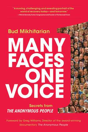 Many Faces, One Voice: Secrets from the Anonymous People de Bud Mikhitarian