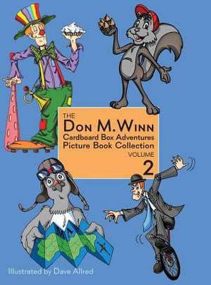 The Don M. Winn Cardboard Box Adventures Picture Book Collection Volume Two de Don M. Winn