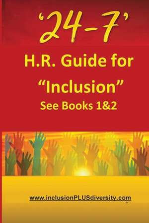 '24-7' H.R.Guide for "Inclusion" See Books 1&2 de Gordon Ralph