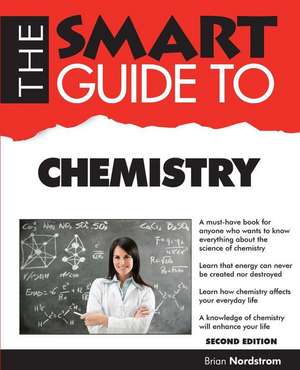 Smart Guide to Chemistry - Second Edition de Brian Nordstrom