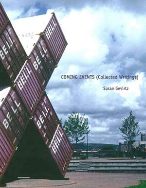 Coming Events (Collected Writings) de Susan Gevirtz