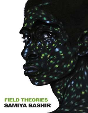 Field Theories de Samiya Bashir