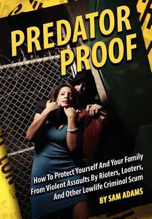 Predator Proof de Sam Adams