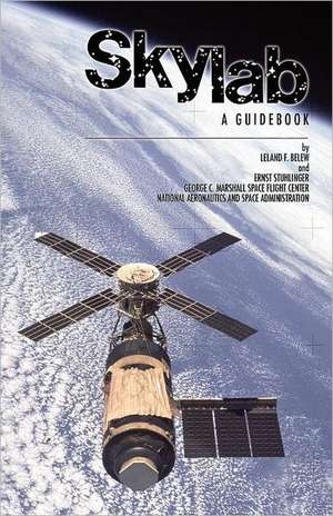 Skylab a Guidebook de Leland F. Belew