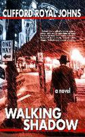 Walking Shadow de Clifford Royal Johns