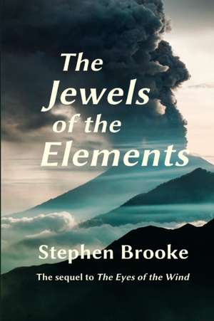 The Jewels of the Elements de Stephen Brooke