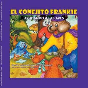 El Conejito Frankie de Dorothy Jasnoch