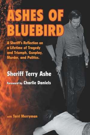 Ashes of Bluebird de Sheriff Terry Ashe