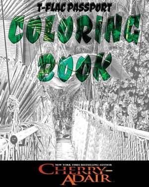 T-FLAC Coloring Book de Cherry Adair