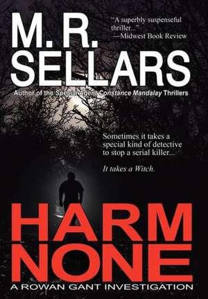 Harm None de M. R. Sellars