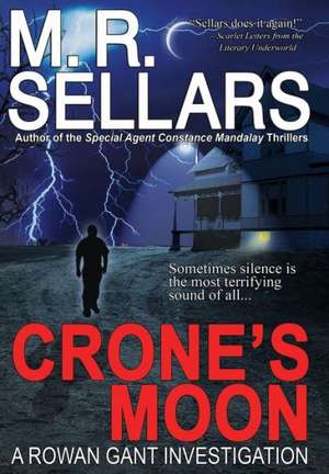 Crone's Moon de M. R. Sellars