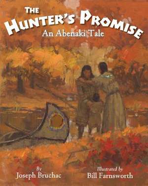 The Hunter S Promise de Joseph Bruchac