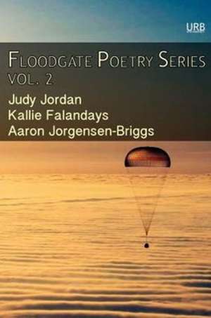 Floodgate Poetry Series Vol. 2 de Kallie Falandays